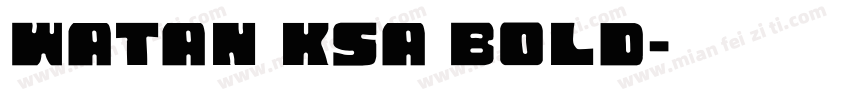 Watan KSa Bold字体转换